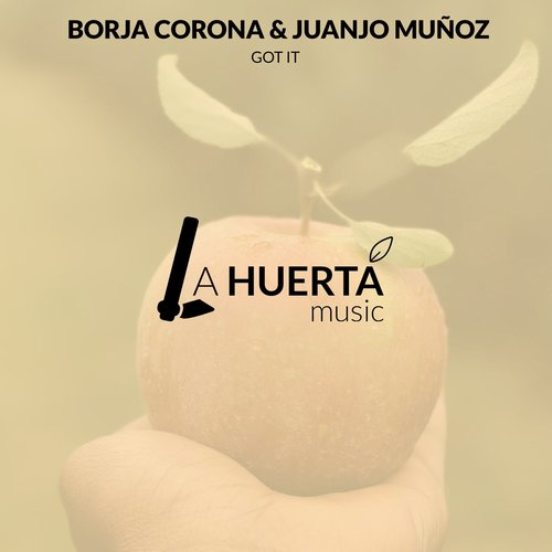 Juanjo Munoz, Borja Corona - Got It [LHM008]